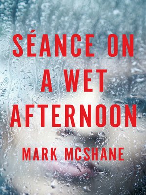 cover image of Séance on a Wet Afternoon